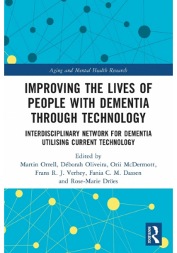 Improving the Lives of People with Dementia through Technology