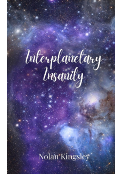 Interplanetary Insanity