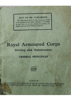 Royal Armoured Corps driving and maintenance general principles 1939 r