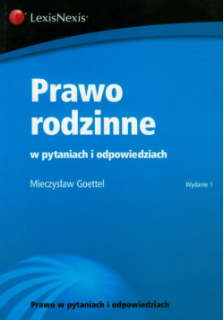 Goettel Mieczysław - Prawo rodzinne w pytaniach i odpowiedziach