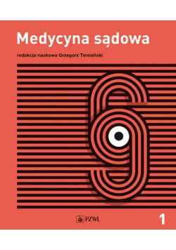 Medycyna sądowa Tom 1 Tanatologia