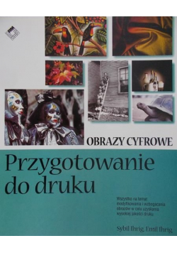 Ihrig Sybil - Obrazy cyfrowe. Przygotowanie do druku