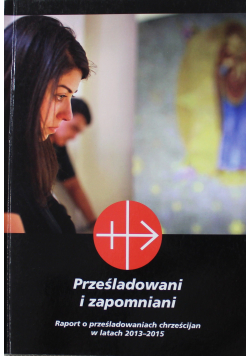 Prześladowani i zapomniani