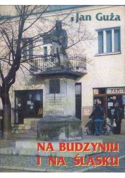 Na Budzyniu i na Śląsku