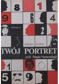 Twój portret czyli Magia Numerologii