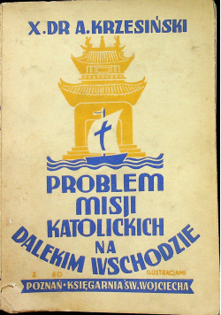 Problem misji katolickich na Dalekim Wschodzie 1939 r