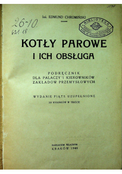Kotły parowe i ich obsługa 1948r