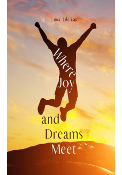 Where Joy and Dreams Meet