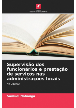 Supervisão dos funcionários e prestação de serviços nas administrações locais