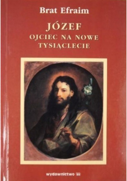 Józef ojciec na nowe tysiąclecie