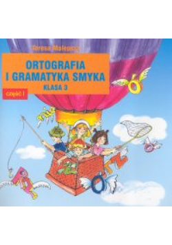 Ortografia i gramatyka Smyka 3 Część 1