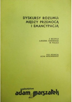 Dyskursy rozumu  między przemocą i emancypacją