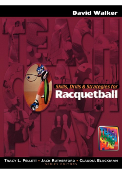 Skills, Drills & Strategies for Racquetball