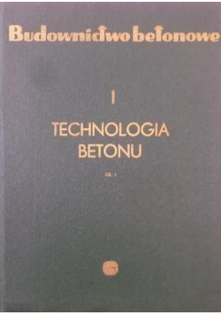 Budownictwo betonowe I Technologia betonu