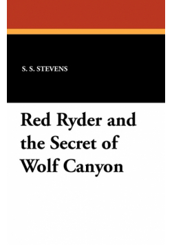 Red Ryder and the Secret of Wolf Canyon