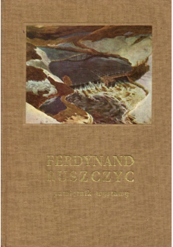 Ferdynand Ruszczyc 1870 1936 Pamiętnik wystawy