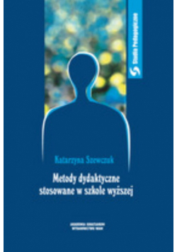 Metody dydaktyczne stosowane w szkole wyższej