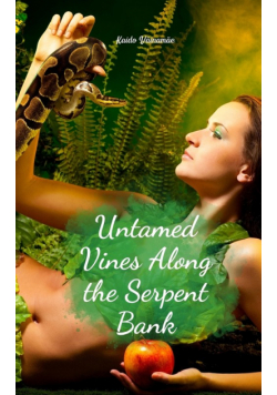 Untamed Vines Along the Serpent Bank