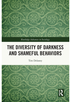The Diversity of Darkness and Shameful Behaviors