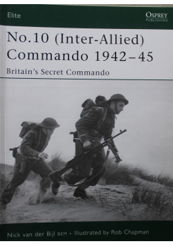 No 10 ( Inter-Allied ) Commando 1942 – 45