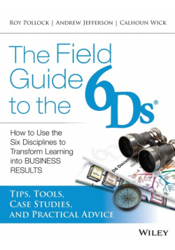 The Field Guide to the 6Ds