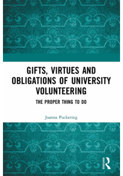 Gifts, Virtues and Obligations of University Volunteering