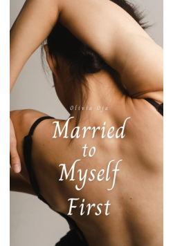 Married to Myself First