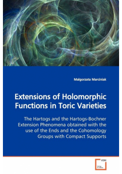 Extensions of Holomorphic Functions in Toric Varieties