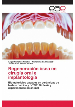 Regeneración ósea en cirugía oral e implantología