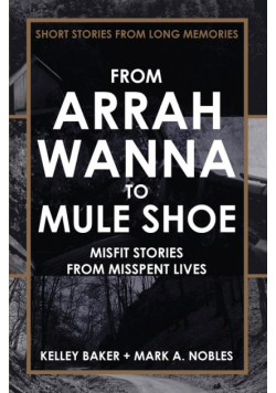 From Arrah Wanna To Mule Shoe