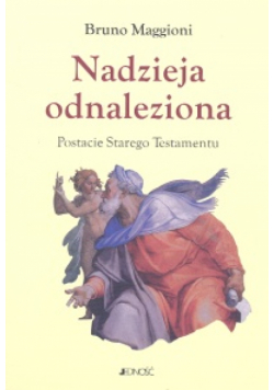 Nadzieja odnaleziona Postacie Starego Testamentu