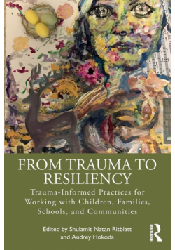 From Trauma to Resiliency