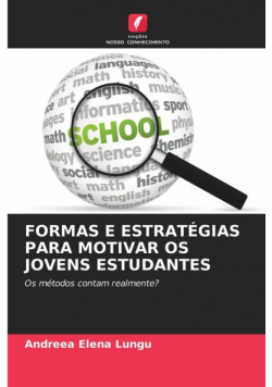 Formas E Estratégias Para Motivar Os Jovens Estudantes