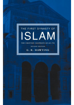 The First Dynasty of Islam