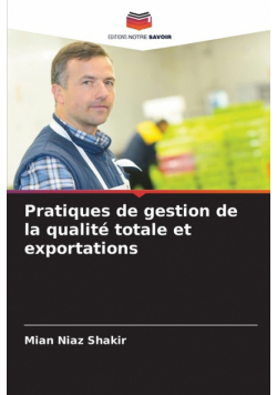 Pratiques de gestion de la qualité totale et exportations