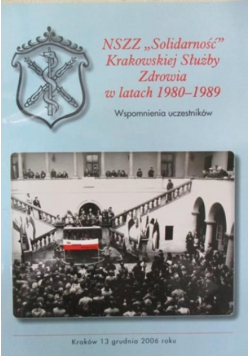 NSZZ Solidarność Krakowskiej Służby Zdrowia w latach 1980 - 1989