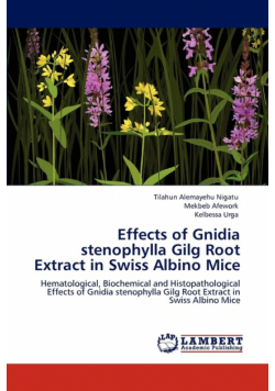 Effects of Gnidia stenophylla Gilg Root Extract in Swiss Albino Mice