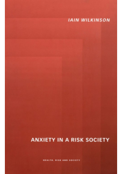 Anxiety in a 'Risk' Society