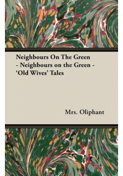 Neighbours on the Green - 'Old Wives' Tales
