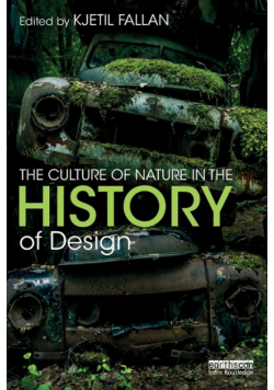 The Culture of Nature in the History of Design
