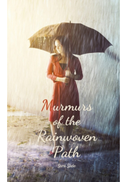 Murmurs of the Rainwoven Path