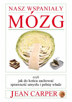 Nasz wspaniały mózg