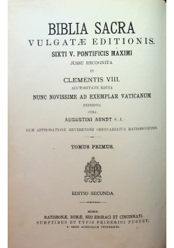 Biblia Sacra Vulgatae Editionis Tomus Primus 1903 r.