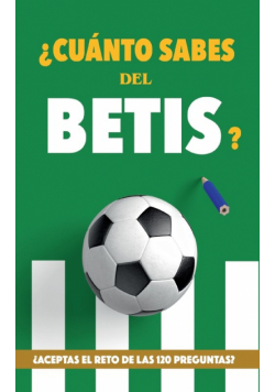 ¿Cuánto sabes del Betis?