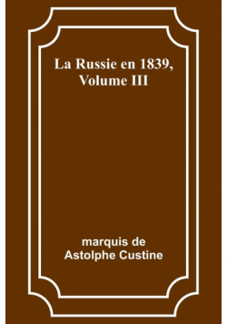 La Russie en 1839, Volume III