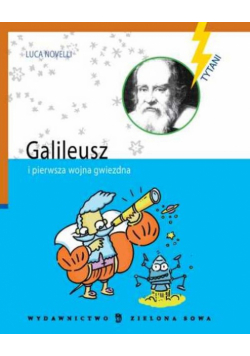 Galileusz i pierwsza wojna gwiezdna