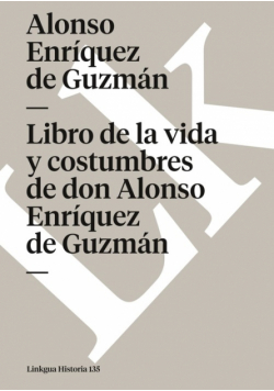 Libro de la vida y costumbres de don Alonso Enríquez de Guzmán