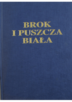 Brok i Puszcza Biała