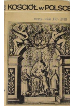 Kościół w Polsce mapy wiek XVI XVIII