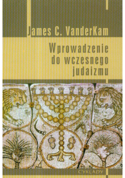 Wprowadzenie do wczesnego judaizmu